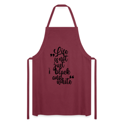 Kochschürze mit Spruch „Life is not just black and white“ – Statement für Küche & Grill - Bordeaux