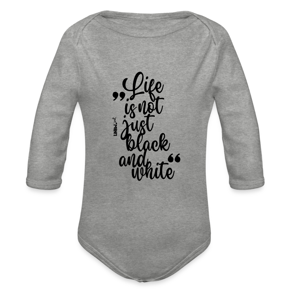 Baby-Body „Life is not just black and white“ – Statement mit Haltung - Grau meliert