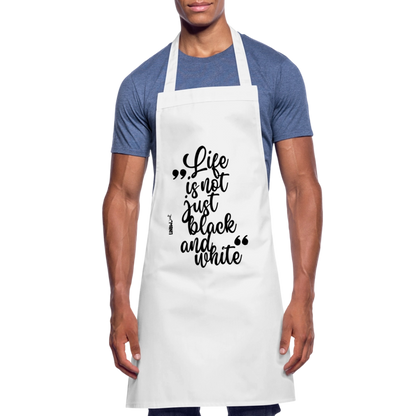 Kochschürze mit Spruch „Life is not just black and white“ – Statement für Küche & Grill - Weiß