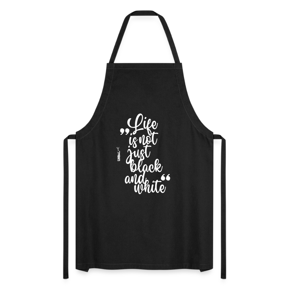 Kochschürze mit Spruch „Life is not just black and white“ – Statement für Küche & Grill - Schwarz
