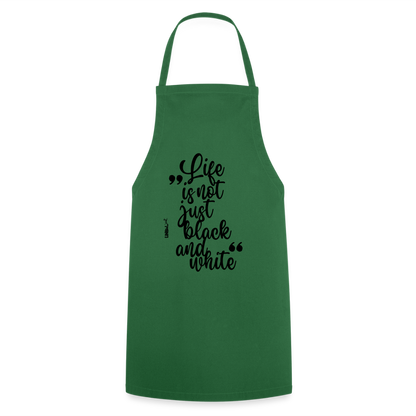 Kochschürze mit Spruch „Life is not just black and white“ – Statement für Küche & Grill - Grün