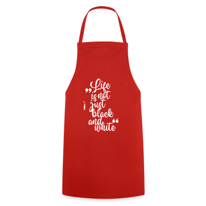 Kochschürze mit Spruch „Life is not just black and white“ – Statement für Küche & Grill - Rot