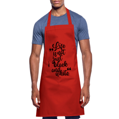 Kochschürze mit Spruch „Life is not just black and white“ – Statement für Küche & Grill - Rot