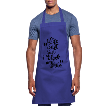 Kochschürze mit Spruch „Life is not just black and white“ – Statement für Küche & Grill - Royalblau